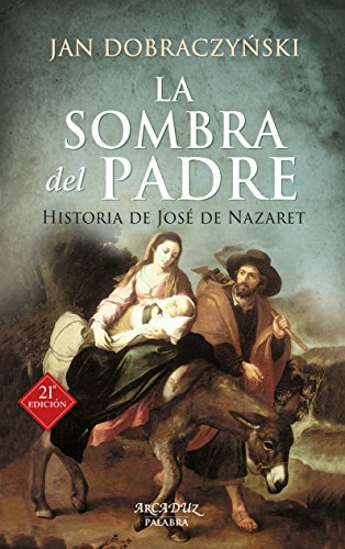 Sombra Del Padre (nueva ed.) (Arcaduz)