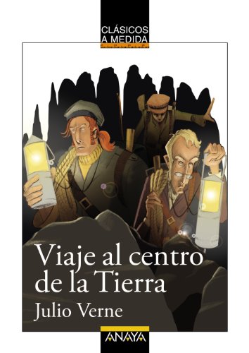 Viaje al centro de la Tierra (CLÁSICOS - Clásicos a Medida)