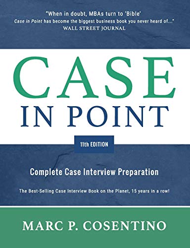 Case in Point 11: Complete Case Interview Preparation