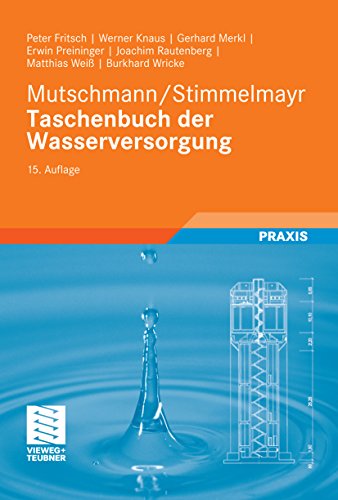 Mutschmann/Stimmelmayr Taschenbuch der Wasserversorgung (German Edition)