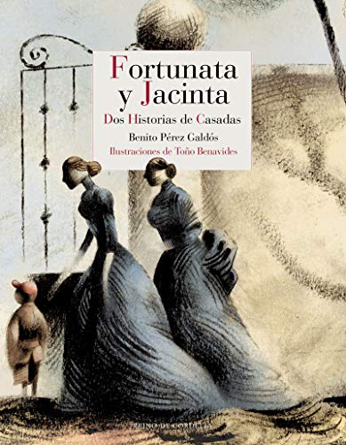 Fortunata y Jacinta: Dos historias de casadas: 12-122 (Literatura Reino de Cordelia)