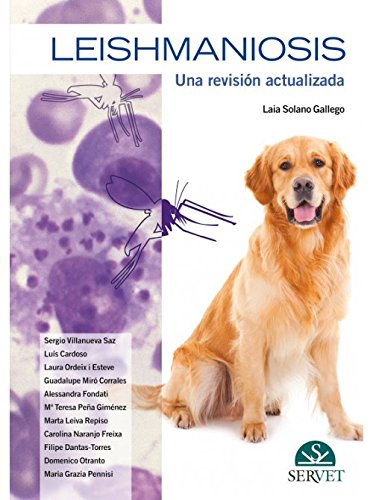 Leishmaniosis. Una revisión actualizada - Libros de veterinaria - Editorial Servet