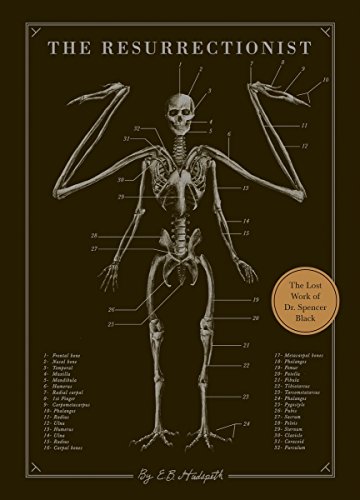 The Resurrectionist: The Lost Work and Writings of Dr. Spencer Black: The Lost Work of Dr. Spencer Black