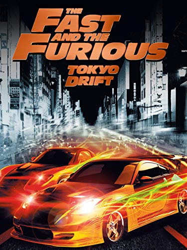 The Fast And The Furious: Tokyo Drift The Fast And The Furious: Tokyo Drift