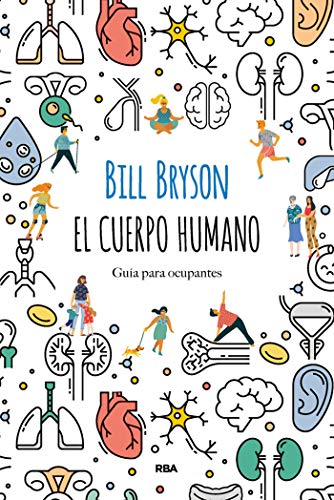 El cuerpo humano: Guía para ocupantes (OTROS NO FICCIÓN) El cuerpo humano: Guía para ocupantes (OTROS NO FICCIÓN)