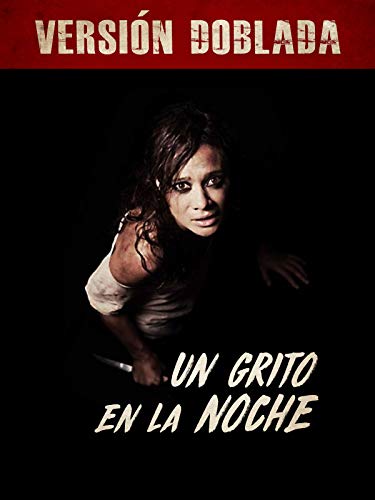 Un grito en la noche (Versión doblada) Un grito en la noche (Versión doblada)