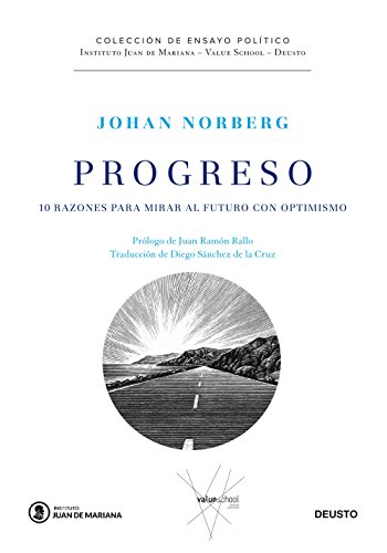 Progreso: 10 razones para mirar al futuro con optimismo Progreso: 10 razones para mirar al futuro con optimismo