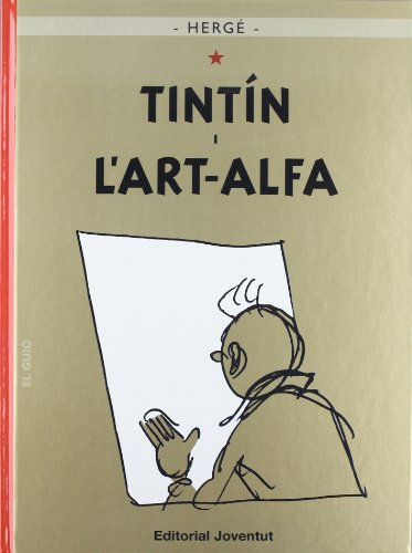 Tintin i l'art Alfa (LES AVENTURES DE TINTIN CATALA)
