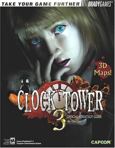 Clock Tower (TM) 3 Official Strategy Guide