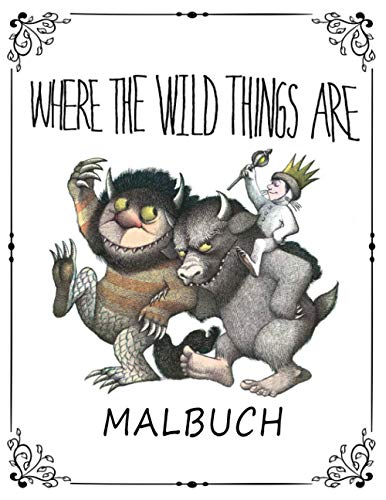 Where the Wild Things Are Malbuch: Where the Wild Things Are Malbuch für Kinder