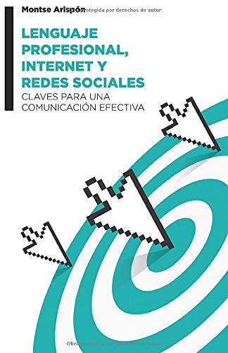 Lenguaje profesional, internet y redes sociales: Claves para una comunicación efectiva