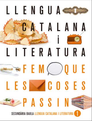 Llengua catalana i literatura 1r d'ESO LA FQLCP (Projecte Fem que les coses passin)