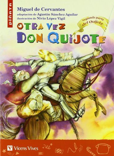Otra Vez Don Quijote: 2 (Colección Piñata) - 9788431680282