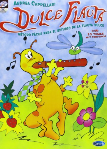 Dulce Flauta, Método fácil para el estudio de la flauta dulce (Carisch Tunes)