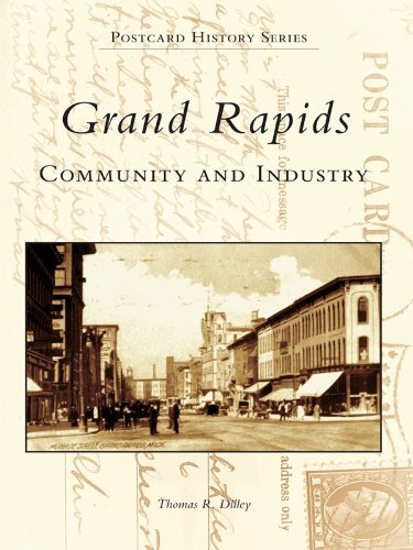 Grand Rapids: Community and Industry (Postcard History) (English Edition)