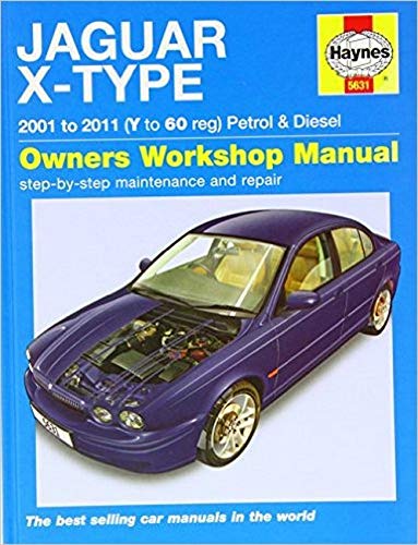 Jaguar X-type Petrol & Diesel Service and Repair Manual 2001-2011 (Haynes Service and Repair Manuals)