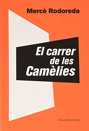 El carrer de les Camèlies: 90 (El Club dels Novel·listes)