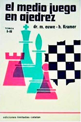 El medio juego en ajedrez tomos I-II