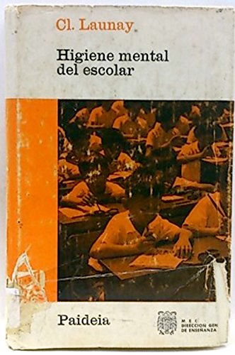 Higiene mental del escolar Higiene mental del escolar