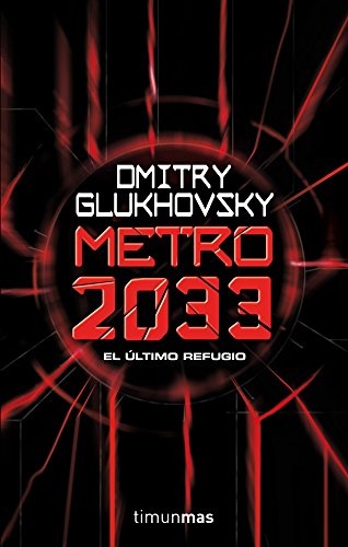 Metro 2033 (Biblioteca Dmitry Glukhovsky)