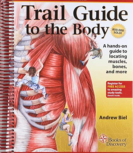 Guía de senderos para el cuerpo: cómo localizar las musculas, los huesos y más (revisada 5ta edición)