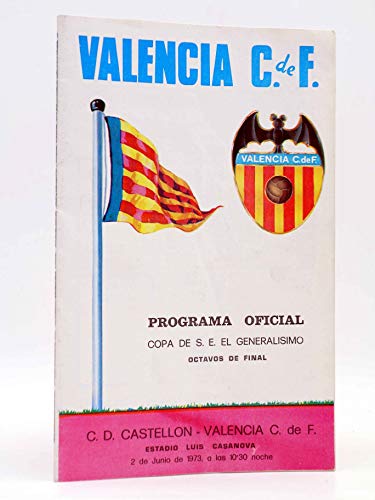 VALENCIA C. DE F. PROGRAMA OFICIAL COPA DE S.E. EL GENERALÍSIMO. OCTAVOS DE FINAL. Valencia