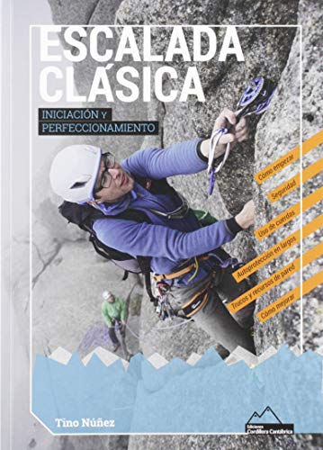 ESCALADA CLÁSICA. INICIACIÓN Y PERFECCIONAMIENTO