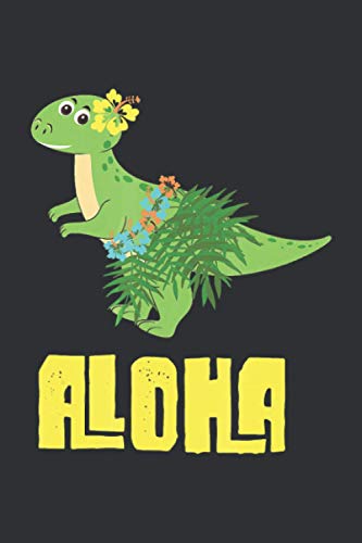 Aloha (Music Sheet Notebook): Fun Dinosaur Gifts, Dinosaur Christmas Gifts