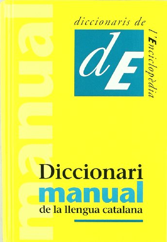 Diccionari manual de la llengua catalana: NOVA EDICIÓ: 4 (Diccionaris de la llengua)