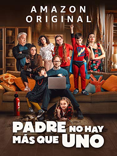 Padre no hay más que uno Padre no hay más que uno