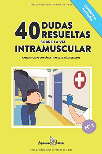 40 dudas resueltas sobre la vía intramuscular 40 dudas resueltas sobre la vía intramuscular