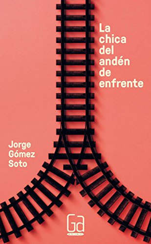 La chica del andén de enfrente: 318 (Gran Angular) La chica del andén de enfrente: 318 (Gran Angular)