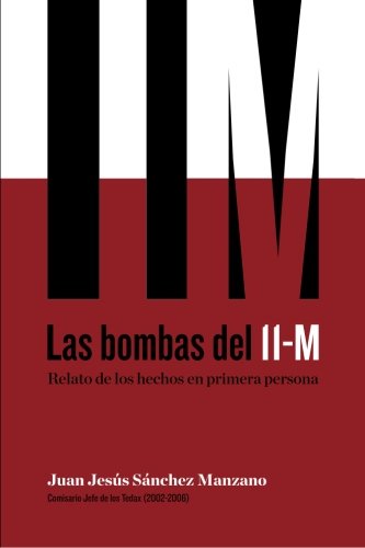Las bombas del 11-M: Relato de los hechos en primera persona