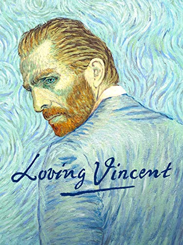 Loving Vincent Loving Vincent
