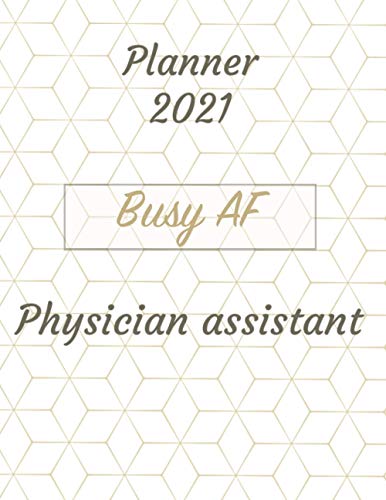 Busy AF 2021 Planner Executive Assistant: Monthly and Weekly Calender - 2021 Planner for Executive Assistant / Daily Diary Book & Yearly Planner / Retirement,Christmas,Thanksgiving,Coworker Gifts