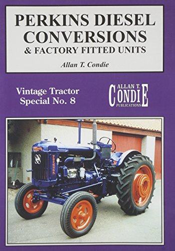 Perkins Diesel Conversions (Vintage Tractor Album)