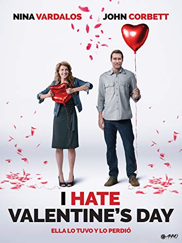 I Hate Valentine's Day I Hate Valentine's Day