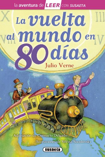 La vuelta al mundo en 80 días (La aventura de LEER con Susaeta - nivel 3) La vuelta al mundo en 80 días (La aventura de LEER con Susaeta - nivel 3)