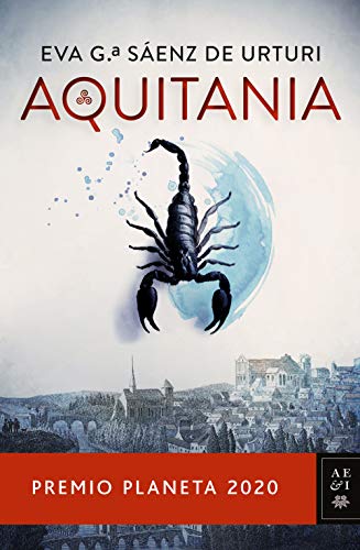 Aquitania: Premio Planeta 2020 (Autores Españoles e Iberoamericanos) Aquitania: Premio Planeta 2020 (Autores Españoles e Iberoamericanos)