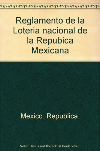 Reglamento de la Loteria nacional de la Repubica Mexicana