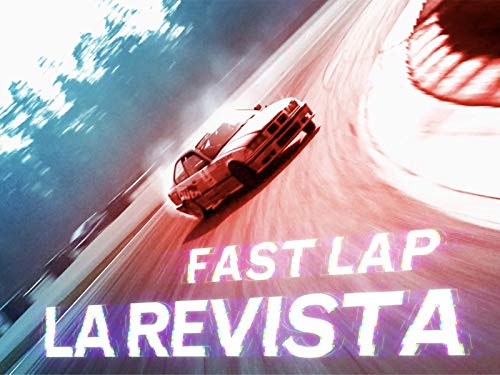 Fast Lap: La Revista Fast Lap: La Revista