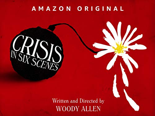 Crisis in Six Scenes Crisis in Six Scenes