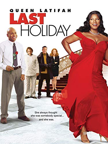 Last Holiday Last Holiday