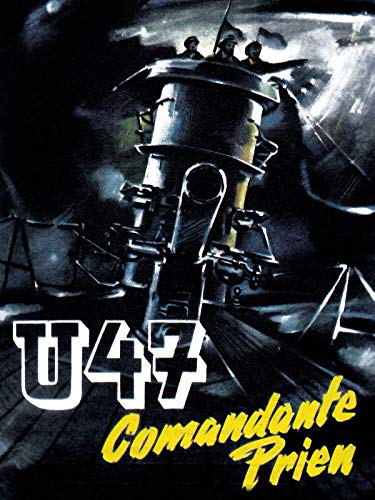 U-47 Comandante Prien U-47 Comandante Prien