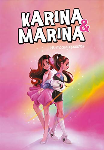 Idénticas y opuestas (Karina & Marina 1) Idénticas y opuestas (Karina & Marina 1)