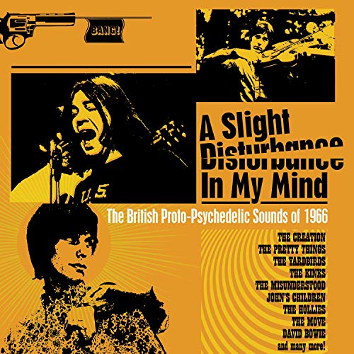 A Slight Disturbance In My Mind - The British Proto-Psychedelica Sounds Of 1966