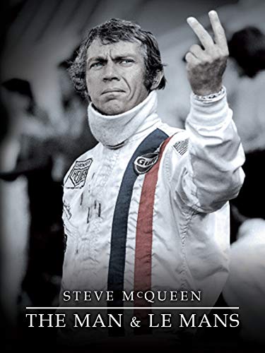 Steve McQueen: The Man & Le Mans