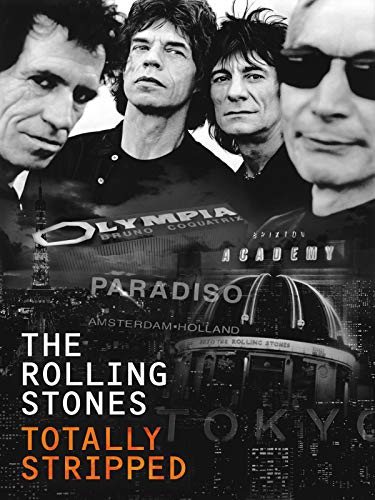 The Rolling Stones - Totally Stripped The Rolling Stones - Totally Stripped
