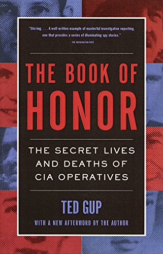 BK OF HONOR: The Secret Lives and Deaths of CIA Operatives