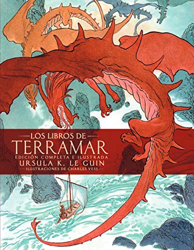 Los libros de Terramar. Edición completa ilustrada: Ilustraciones de Charles Vess (Biblioteca Ursula K. Le Guin)